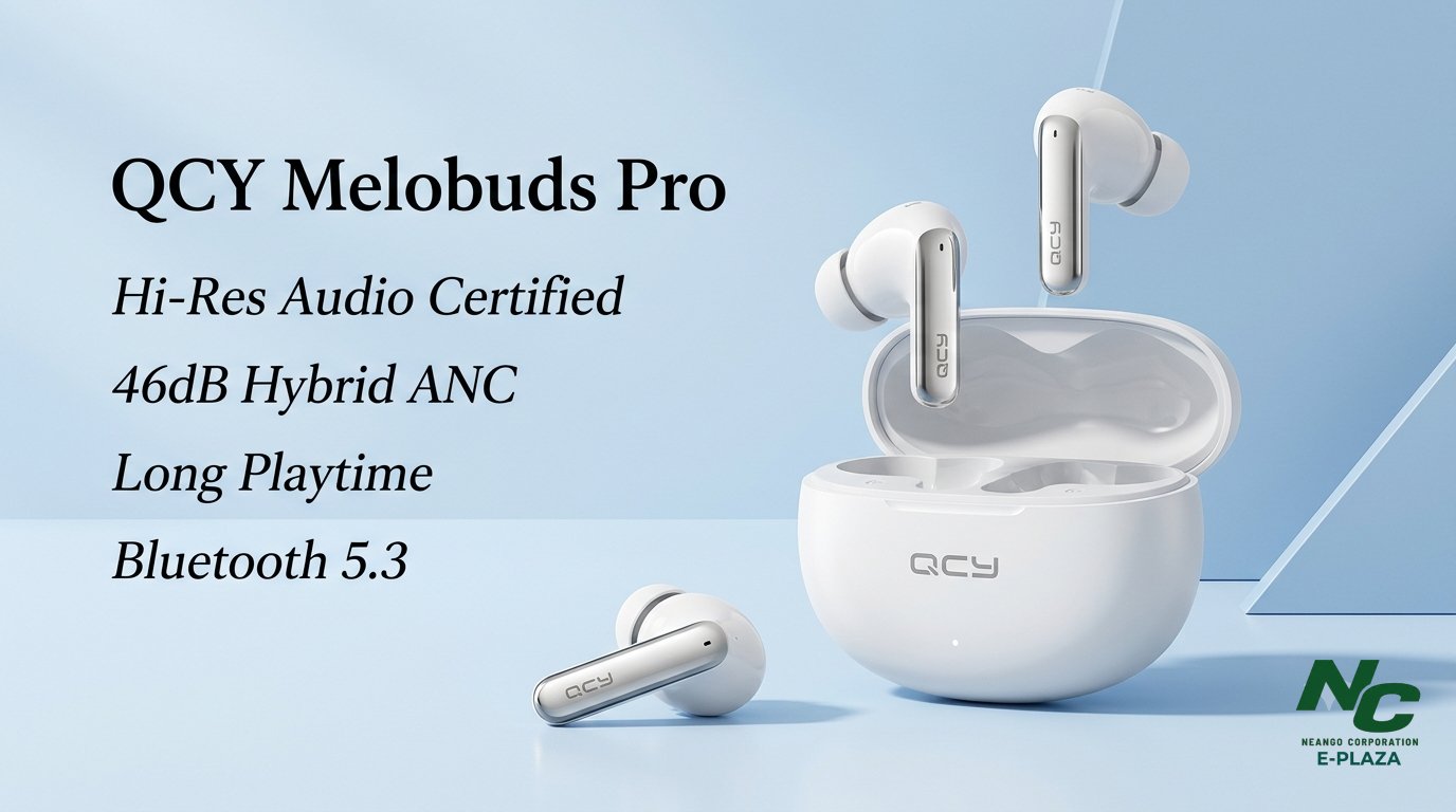 QCY Melobuds Pro Earbuds - Neango Corporation
